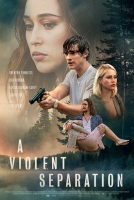 A Violent Separation (2019) 720p WEB-DL 850MB - MkvCage A Violent Separation (2019) 720p WEB-DL 850MB - MkvCage