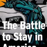 The Battle to Stay in America: Immigration’s Hidden Front Line The Battle to Stay in America: Immigration’s Hidden Front Line