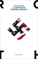 Philip Roth - Il complotto contro l'America [EPUB]