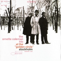 Ornette Coleman - At The Golden Circle Vol.1 (1965) [EAC-FLAC]