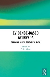 Evidence-Based Ayurveda - Defining a New Scientific Path Evidence-Based Ayurveda - Defining a New Scientific Path