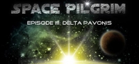 Space Pilgrim Episode III: Delta Pavonis Space Pilgrim Episode III: Delta Pavonis