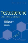 Testosterone - Action, Deficiency, Substitution Testosterone - Action, Deficiency, Substitution