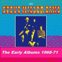 Steve Miller Band - The Early Albums (1968-71) (320) [DJ]