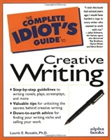 The Complete Idiots Guide To Creative Writing The Complete Idiots Guide To Creative Writing