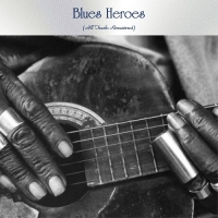 VA - Blues Heroes (All Tracks Remastered) (2020) Mp3 320kbps [PMEDIA] ️