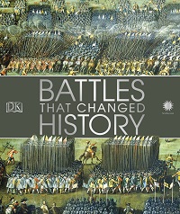 Battles That Changed History By DK Battles That Changed History By DK