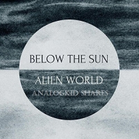 Below The Sun - Alien World 2017 ak