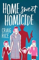 Home Sweet Homicide - Craig Rice [EN EPUB] [ebook] [ps]