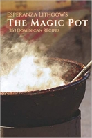 [ FreeCourseWeb ] Esperanza Lithgow's The Magic Pot 263 Dominican Recipes