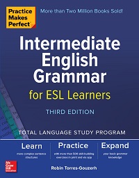 Practice Makes Perfect - Intermediate English Grammar for ESL Learners Practice Makes Perfect - Intermediate English Grammar for ESL Learners