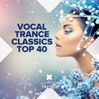 VA - Vocal Trance Classics Top 40 (2017) [FLAC] [DJ]