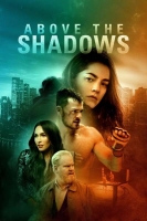 Above the Shadows 2019 HDRip AC3 x264-CMRG[TGx]