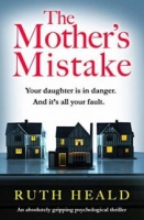 The Mother’s Mistake - Ruth Heald [EN EPUB] [ebook] [ps]