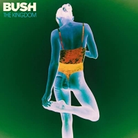 Bush - The Kingdom (2020) [320 KBPS]