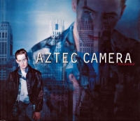 Aztec Camera - Discography (1983-2011) [FLAC] [DJ]