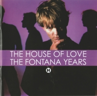 The House Of Love - The Fontana Years (2004)@flac The House Of Love - The Fontana Years (2004)@flac