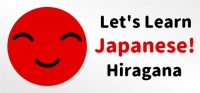 Let's Learn Japanese! Hiragana Let's Learn Japanese! Hiragana