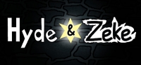Hyde and Zeke Hyde and Zeke