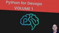 Python for Devops: Volume 1 Video Course Python for Devops: Volume 1 Video Course