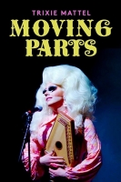 Trixie Mattel Moving Parts 2019 720p WEBRip 800MB x264-GalaxyRG