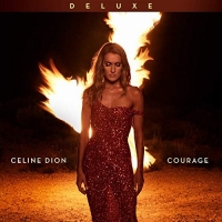 Celine Dion - Courage (Deluxe Edition) (2019) [320 KBPS]