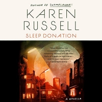 Sleep Donation - Karen Russell - 2020 (Horror) [Audiobook] (miok)