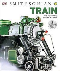 Train - The Definitive Visual History By DK Train - The Definitive Visual History By DK