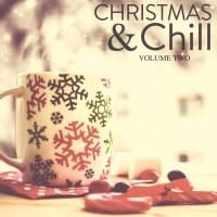 Various Artists - Christmas & Chill, Vol. 2 [2018] (320 Kbps) [pradyutvam]