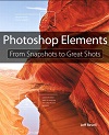 Photoshop Elements - From Snapshots to Great Shots