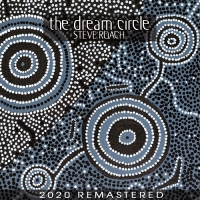[ambient] (2020) Steve Roach - The Dream Circle (1994, Remastered) [FLAC] [DarkAngie]