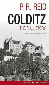 Colditz: The Full Story by P.R. Reid (.epub)+