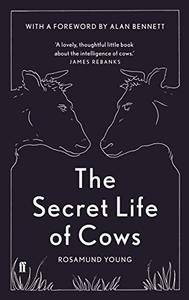The Secret Life of Cows by Rosamund Young (.epub)