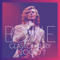 David Bowie - Glastonbury 2000 (Live) (2018)