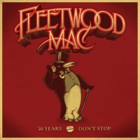 Fleetwood Mac - 50 Years - Don't Stop (Deluxe) (2018)