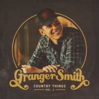 Granger Smith - Country Things, Vol. 2 (2020) Mp3 320kbps [PMEDIA] ️