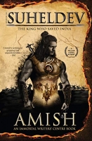 Legend of Suheldev: The King Who Saved India 2020 - AMISH [ePub]