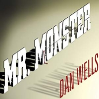 Dan Wells - John Cleaver: Book 2, Mr. Monster - Audiobook