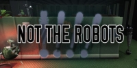 Not The Robots [Unity3D] [Linux Native]