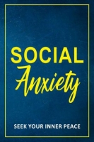 Social Anxiety: Seek Your Inner Peace EPUB AZW3