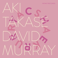 Aki Takase - David Murray - Cherry Sakura (2017)