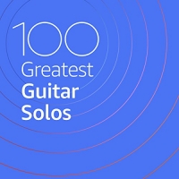 VA - 100 Greatest Guitar Solos (2020) Mp3 320kbps [PMEDIA] ️