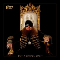 Rittz - Put a Crown on It (2019) [320 KBPS]