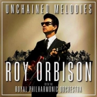 Roy Orbison - Unchained Melodies - (2018)-[FLAC]-[TFM]