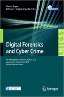 Digital Forensics and Cyber Crime: 4th International Conference