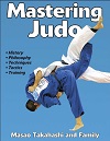 Mastering Judo (Mastering Martial Arts Series) Mastering Judo (Mastering Martial Arts Series)