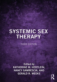 Systemic Sex Therapy, 3rd Edition Systemic Sex Therapy, 3rd Edition
