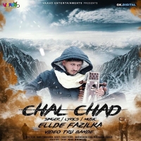 Chal Chad (Punjabi 2019) Ellde Fazilka.mp3