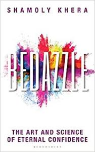 [ DevCourseWeb ] Bedazzle - The Art and Science of Eternal Confidence