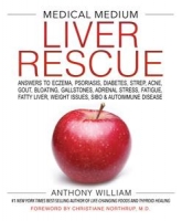 Medical Medium Liver Rescue by Anthony William (.epub)+ Medical Medium Liver Rescue by Anthony William (.epub)+